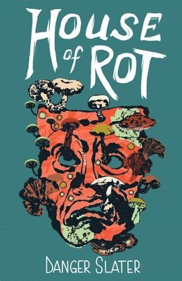 House of Rot 1