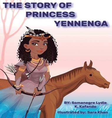 bokomslag The Story Of Princess Yennenga