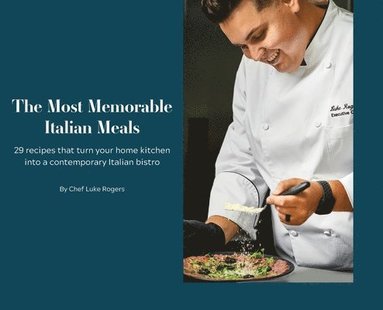 bokomslag Most Memorable Italian Meals