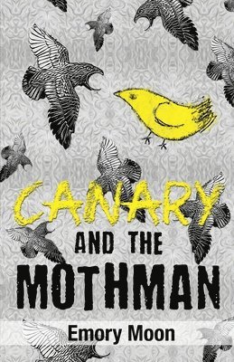 Canary and the Mothman 1