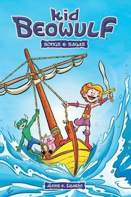 bokomslag Kid Beowulf - Songs and Sagas (A Graphic Novel)