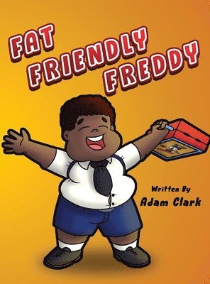Fat Friendly Freddy 1