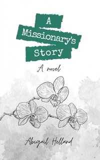 bokomslag Missionary's Story