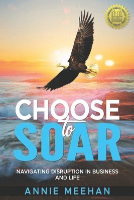 bokomslag Choose to Soar