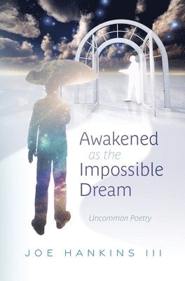 bokomslag Awakened as the Impossible Dream