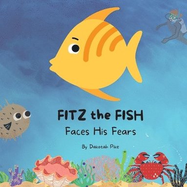 bokomslag Fitz the Fish Faces His Fears