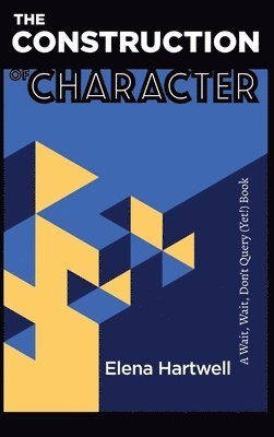 The Construction of Character 1