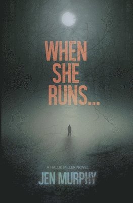 When She Runs ... 1