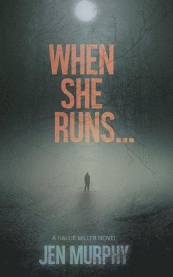 When She Runs ... 1