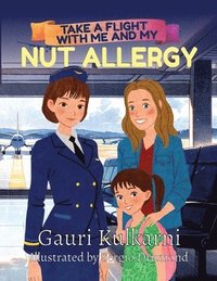 bokomslag Take a Flight with Me and My Nut Allergy