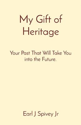 bokomslag My Gift of Heritage