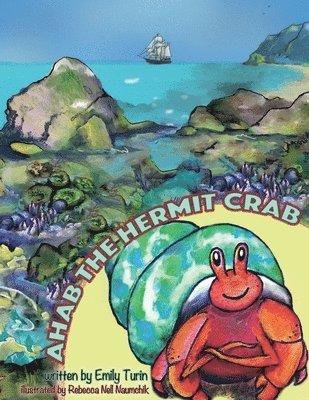 Emily Turin - Ahab The Hermit Crab, Häftad