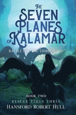 bokomslag Seven Planes of Kalamar - Battle for The Third Plane
