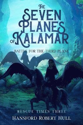 The Seven Planes of Kalamar - Battle for The Third Plane 1