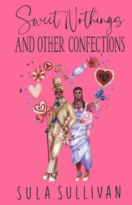 Sweet Nothings and Other Confections 1