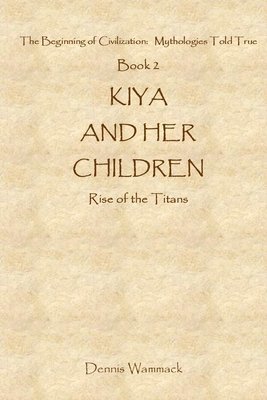 bokomslag Kiya and Her Children: Rise of the Titans