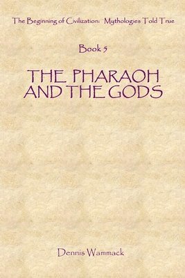 The Pharaoh and the Gods 1