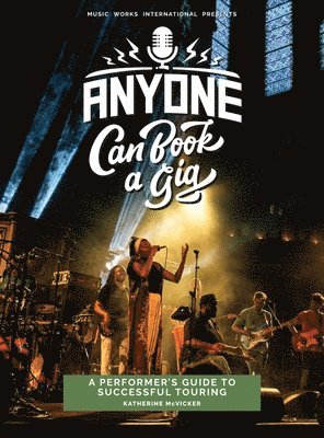 Anyone Can Book a Gig