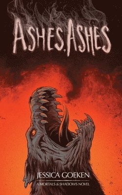 Jessica Goeken - Ashes, Ashes, Häftad