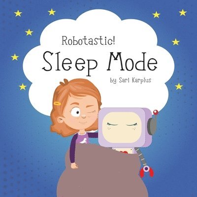 Robotastic! Sleep Mode 1