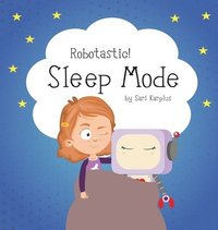 bokomslag Robotastic! Sleep Mode