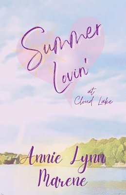 bokomslag Summer Lovin' at Cloud Lake