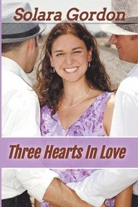 bokomslag Three Hearts In Love