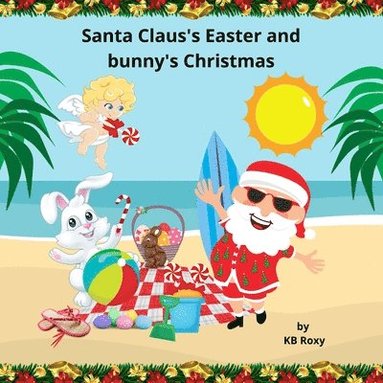 bokomslag Santa Claus's Easter and bunny's Christmas