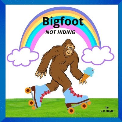 Bigfoot NOT HIDING 1