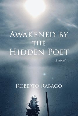 Roberto Rabago - Awakened by the Hidden Poet, Häftad