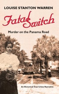 bokomslag Fatal Switch: Murder on the Panama Road