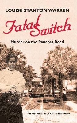 Fatal Switch: Murder on the Panama Road 1