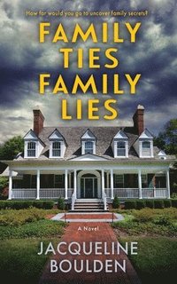 bokomslag Family Ties Family Lies