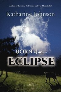 bokomslag Born of an Eclipse