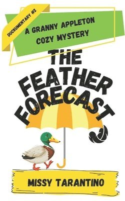 The Feather Forecast 1