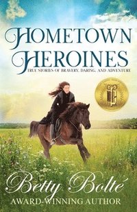 bokomslag Hometown Heroines