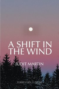 bokomslag A Shift In The Wind