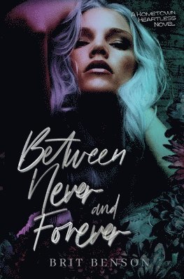 Between Never and Forever