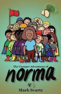 bokomslag The Unsuper Adventures of Norma