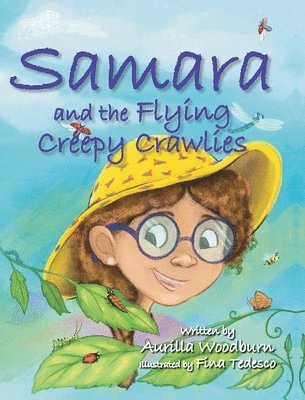 Samara and the Flying Creepy Crawlies 1