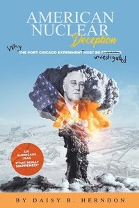bokomslag American Nuclear Deception