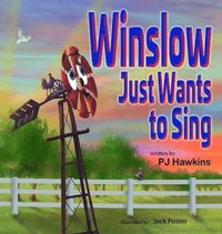 bokomslag Winslow Just Wants to Sing
