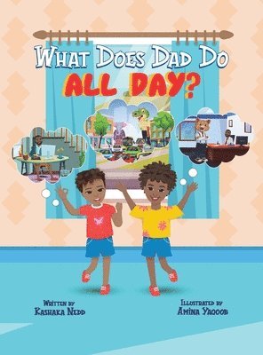 What Does Dad Do All Day? 1