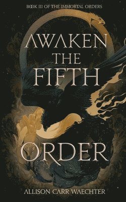 Awaken the Fifth Order 1