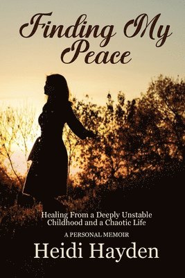 Heidi Hayden - Finding My Peace, Häftad