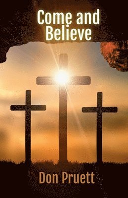 Don Pruett - Come and Believe, Häftad