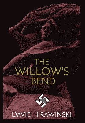 David Trawinski - Willow's Bend, Inbunden