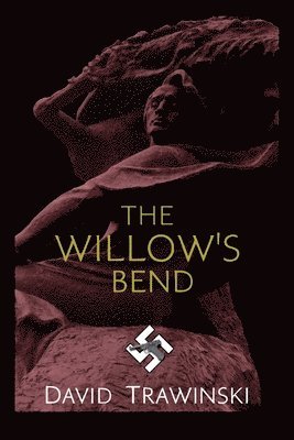David Trawinski - Willow's Bend, Häftad
