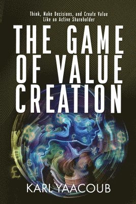 The Game of Value Creation 1