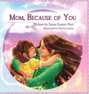 Mom, Because of You... 1
